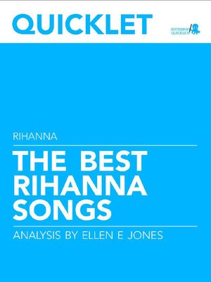 cover image of Quicklet on the Best Rihanna Songs